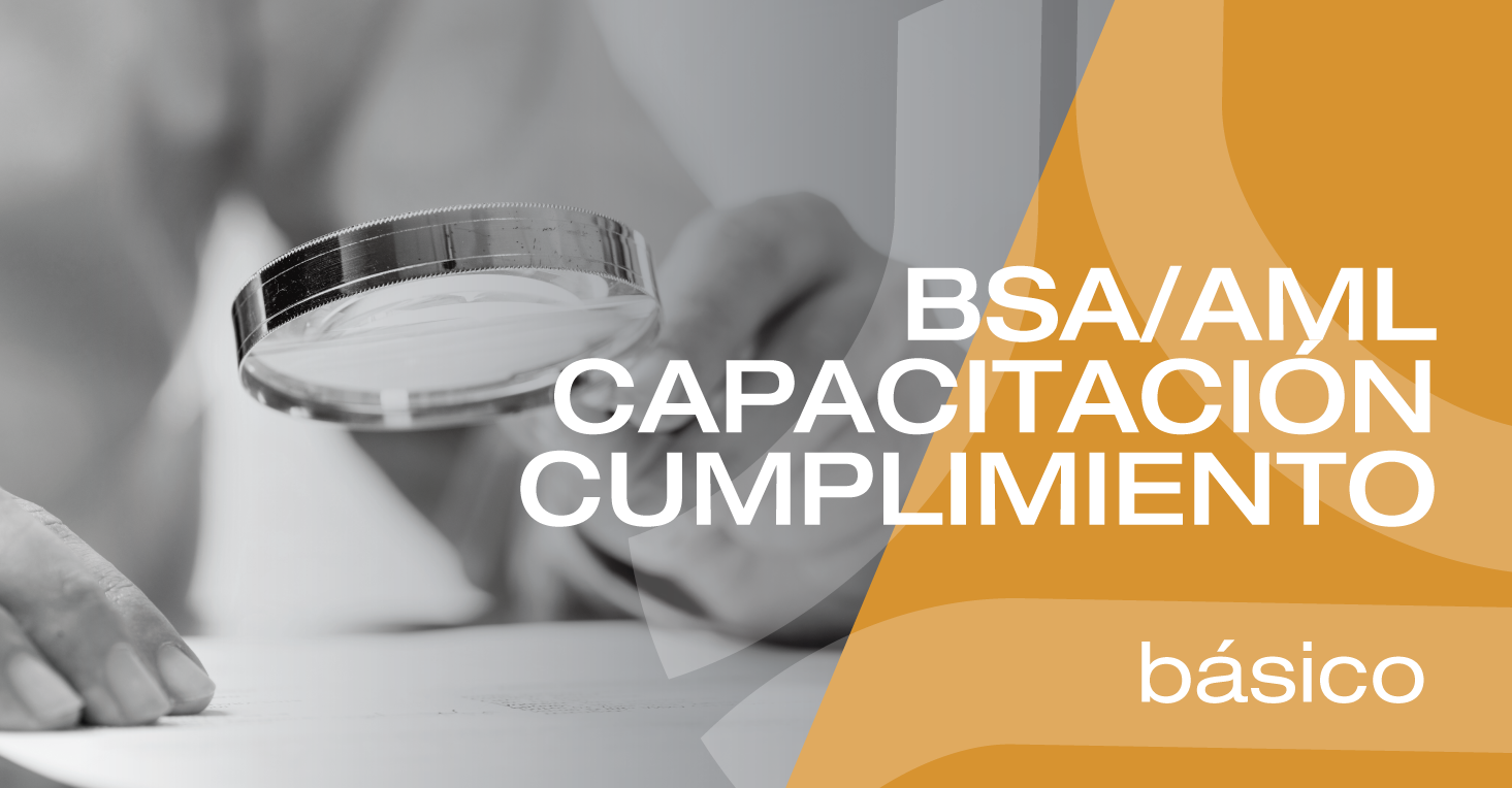 Capacitación Básica de Cumplimiento BSA/AML